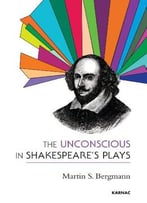The Unconscious In Shakespeare's Plays
