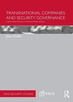 Transnational Companies And Security Governance: Hybrid Practices In A Postcolonial World