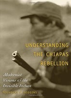 Understanding The Chiapas Rebellion