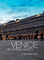 Venice, An Entire World