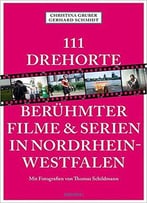 111 Drehorte Berühmter Filme & Serien In Nordrhein-Westfalen