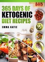 365 Days Of Ketogenic Diet Recipes
