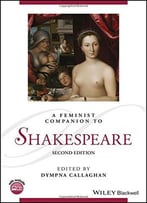 A Feminist Companion To Shakespeare, 2 Edition