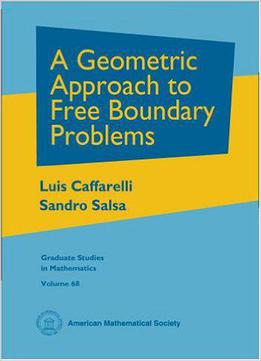 A Geometric Approach To Free Boundary Problems