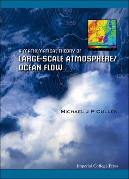 A Mathematical Theory Of Large-scale Atmosphere/ocean Flow