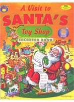 A Visit To Santa's Toy Shop Coloring Book Edition