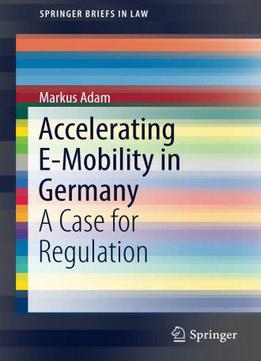Accelerating E-mobility In Germany: A Case For Regulation