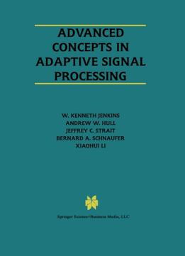 Advanced Concepts In Adaptive Signal Processing