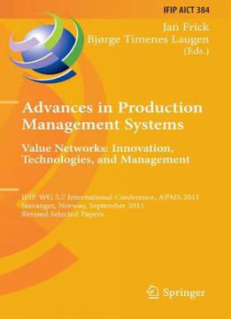 Advances In Production Management Systems.