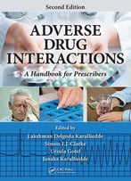 Adverse Drug Interactions: A Handbook For Prescribers, Second Edition