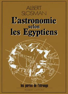 Albert Slosman, L'astronomie Selon Les Égyptiens