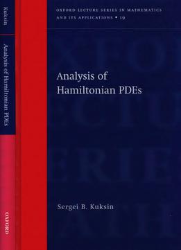 Analysis Of Hamiltonian Pdes (oxford Lecture Series In Mathematics And Its Applications)