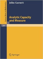 Analytic Capacity And Measure