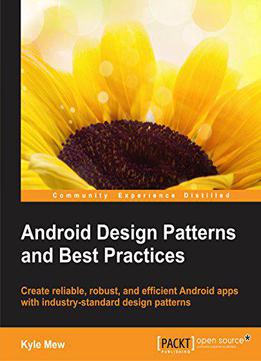 Android Design Patterns And Best Practices