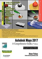 Autodesk Maya 2017: A Comprehensive Guide, 9th Edition