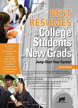 Best Resumes For College Students And New Grads: Jump-start Your Career! (3rd Edition)