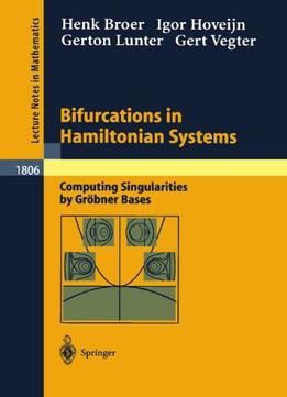 Bifurcations In Hamiltonian Systems: Computing Singularities By Gröbner Bases