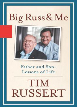 Big Russ And Me: Father And Son: Lessons Of Life