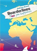 Boarderlines - Fuck You Happiness