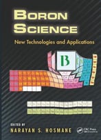 Boron Science: New Technologies And Applications