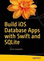 Build Ios Database Apps With Swift And Sqlite