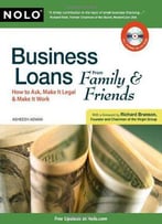 Business Loans From Family & Friends: How To Ask, Make It Legal & Make It Work