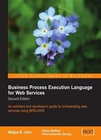 Business Process Execution Language For Web Services 2nd Edition