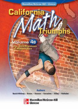 California Math Triumphs, Volume 4b: The Core Processes Of Mathematics