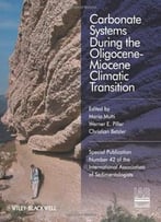Carbonate Systems During The Olicocene-Miocene Climatic Transition