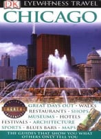 Chicago (Eyewitness Travel Guides) By Lorraine Johnson