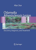 Chlamydia Atherosclerosis Lesion: Discovery, Diagnosis And Treatment