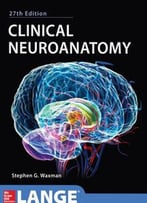 Clinical Neuroanatomy, 27th Edition