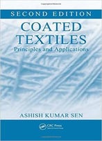 Coated Textiles: Principles And Applications, Second Edition