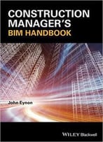 Construction Manager's Bim Handbook