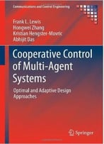 Cooperative Control Of Multi-Agent Systems