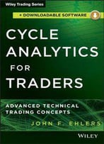 Cycle Analytics For Traders + Downloadable Software: Advanced Technical Trading Concepts