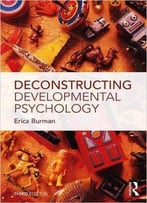 Deconstructing Developmental Psychology, 3 Edition