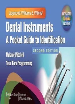Dental Instruments: A Pocket Guide To Identification, Second Edition