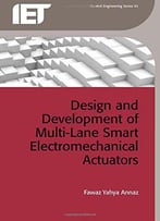 Design And Development Of Multi-Lane Smart Electromechanical Actuators