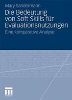 Die Bedeutung Von Soft Skills Für Evaluationsnutzungen: Eine Komparative Analyse