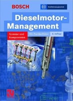 Dieselmotor-Management: Systeme Und Komponenten, 4 Auflage