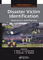 Disaster Victim Identification: Experience And Practice