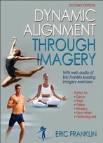 Dynamic Alignment Through Imagery, 2nd Edition
