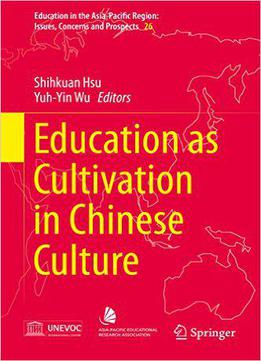 Education As Cultivation In Chinese Culture