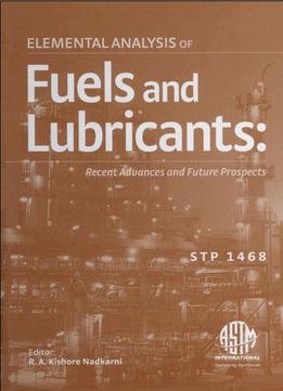 Elemental Analysis Of Fuels And Lubricants: Recent Advances And Future Prospects