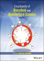 Encyclopedia Of Biocolloid And Biointerface Science, 2 Volume Set