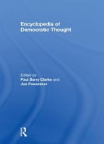Encyclopedia Of Democratic Thought By Paul Barry Clarke