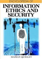Encyclopedia Of Information Ethics And Security