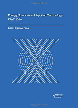 Energy Science And Applied Technology Esat 2016