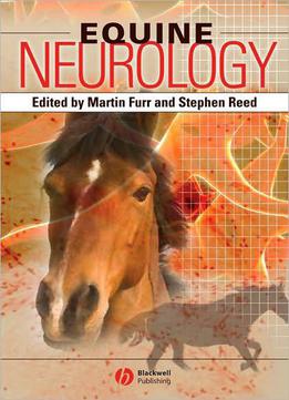 Equine Neurology By Martin Furr